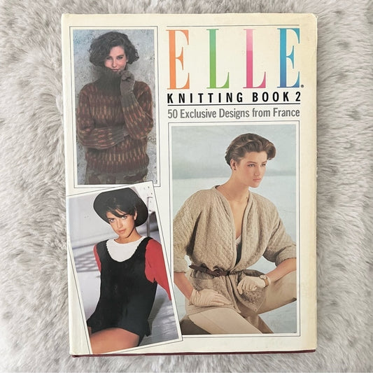 Vintage Elle Knitting Book 2 Elle Knits 50 Exclusive Designs from France